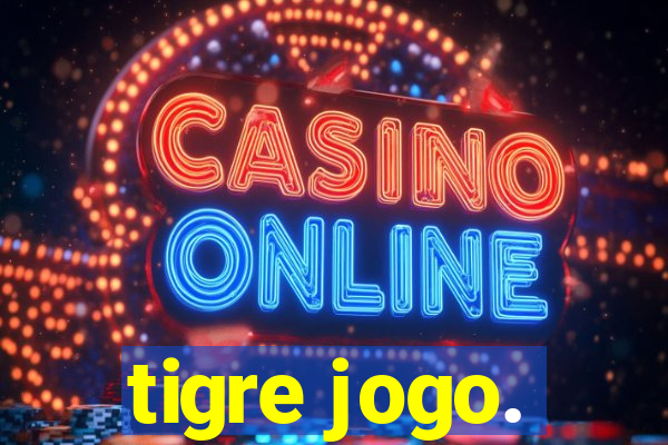 tigre jogo.