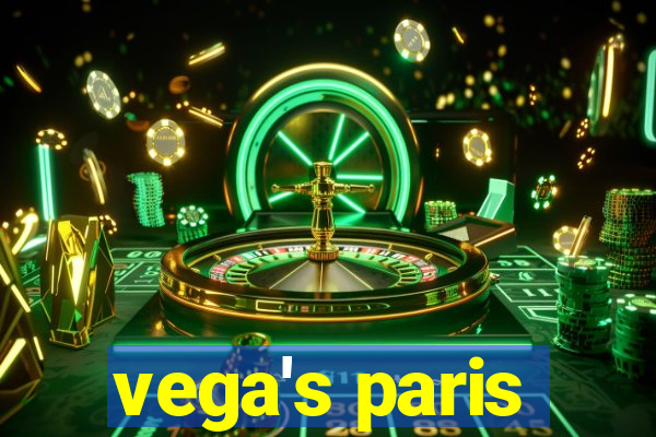 vega's paris