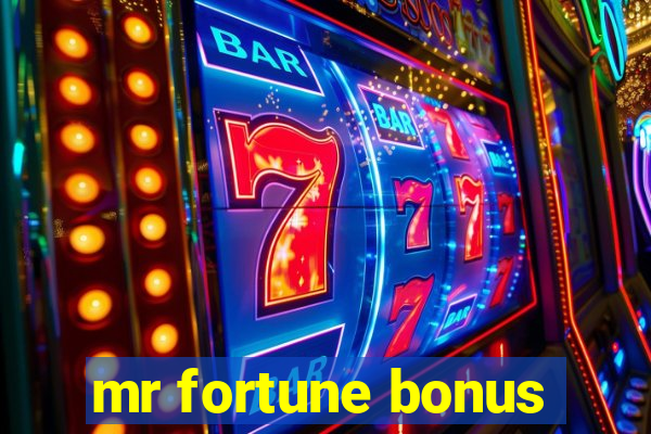 mr fortune bonus