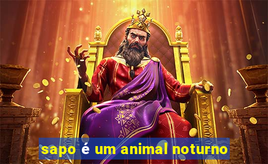 sapo é um animal noturno