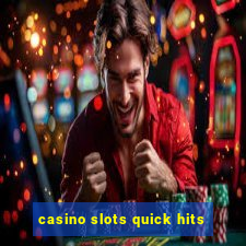 casino slots quick hits