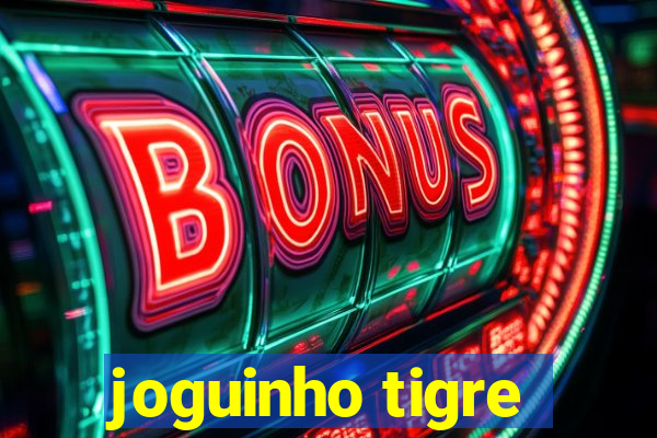 joguinho tigre