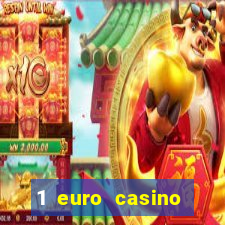 1 euro casino bonus 2018