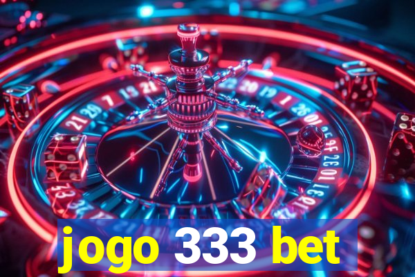 jogo 333 bet