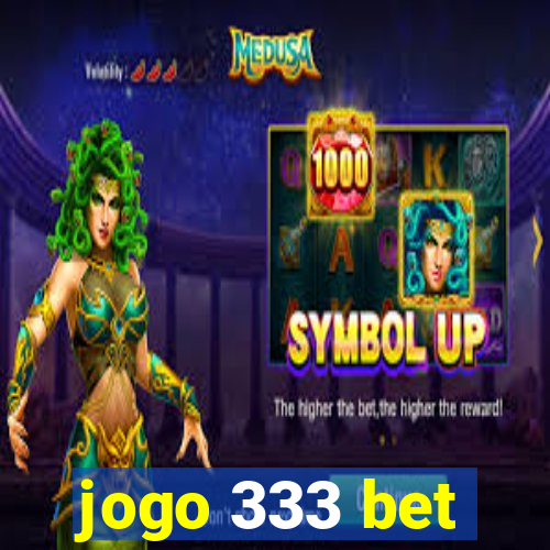 jogo 333 bet