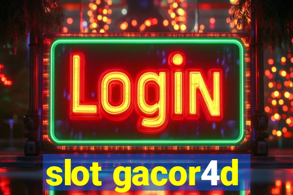 slot gacor4d