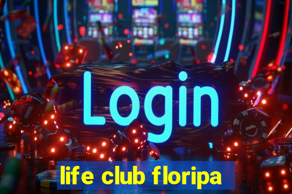 life club floripa