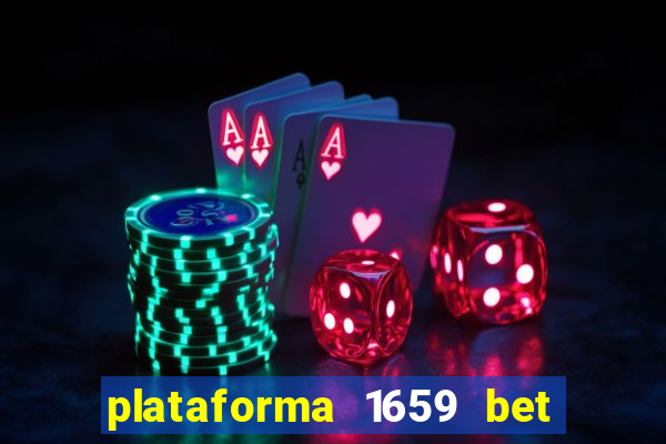 plataforma 1659 bet é confiável