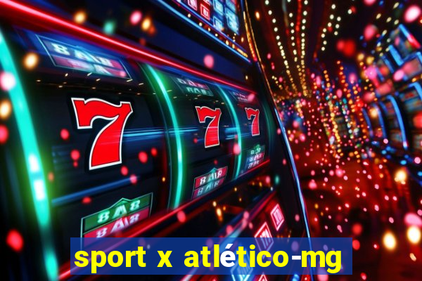 sport x atlético-mg