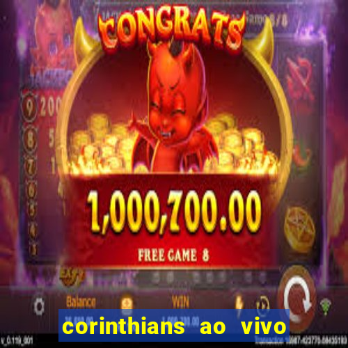 corinthians ao vivo multi canal