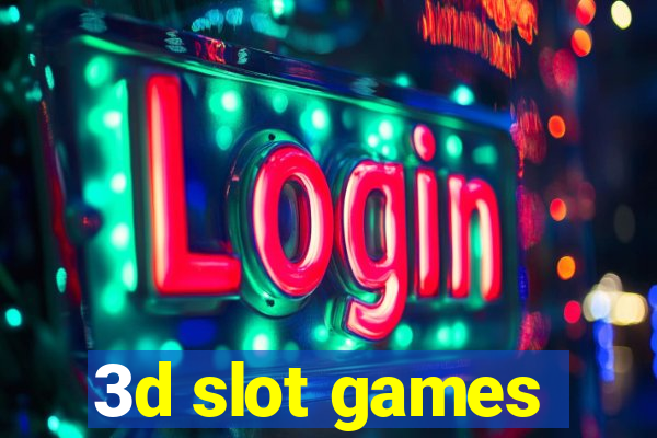 3d slot games