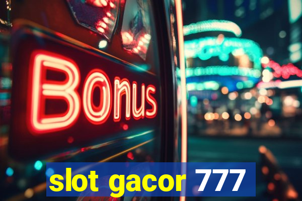 slot gacor 777