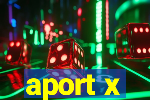 aport x