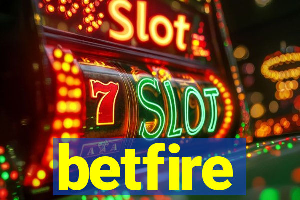 betfire