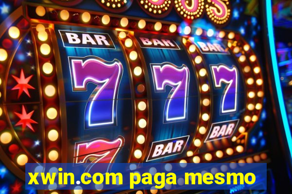 xwin.com paga mesmo