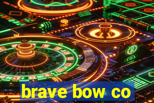 brave bow co