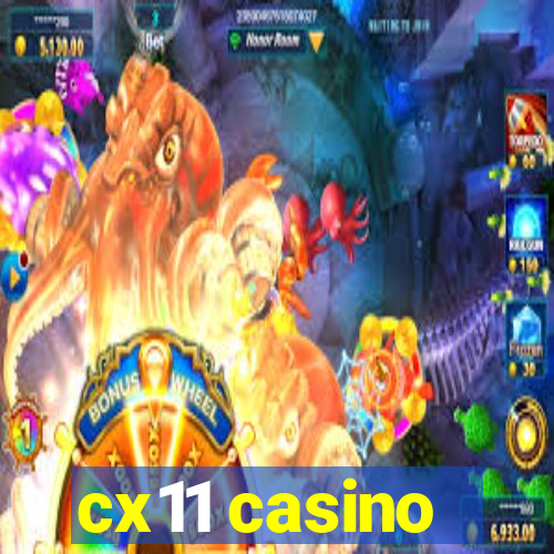 cx11 casino