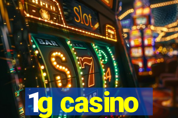 1g casino