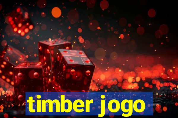 timber jogo