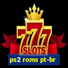 ps2 roms pt-br