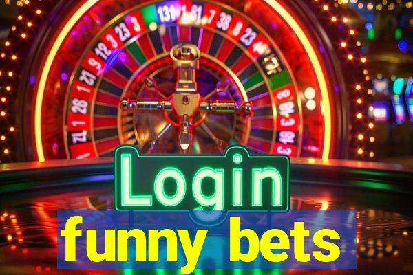 funny bets