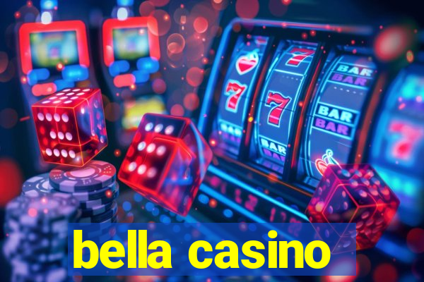 bella casino