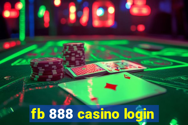 fb 888 casino login