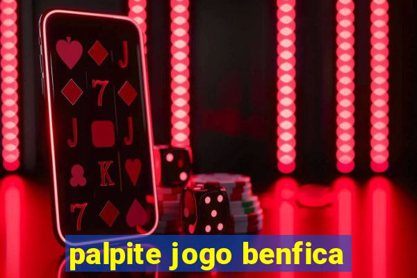 palpite jogo benfica