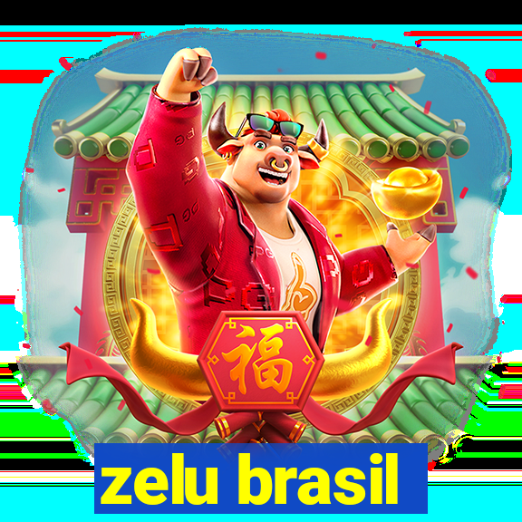 zelu brasil