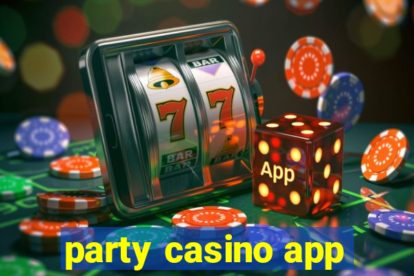 party casino app