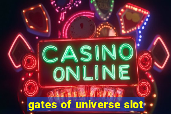 gates of universe slot