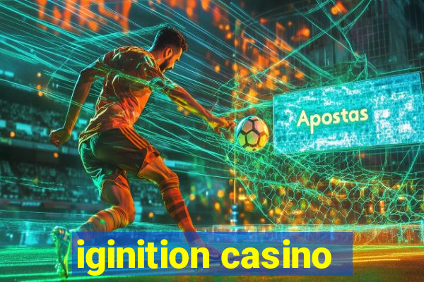 iginition casino