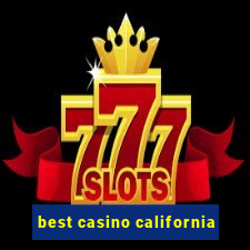 best casino california