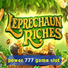 power 777 game slot