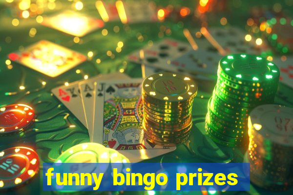 funny bingo prizes