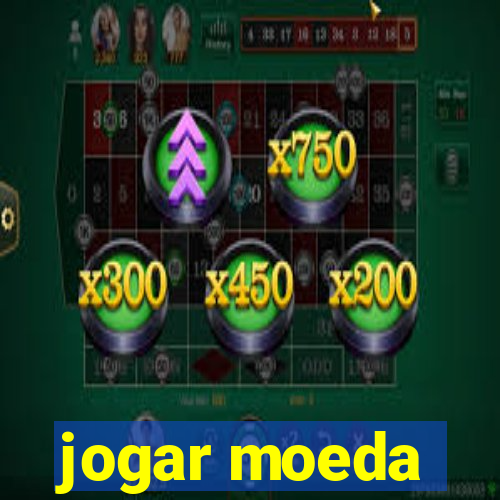 jogar moeda