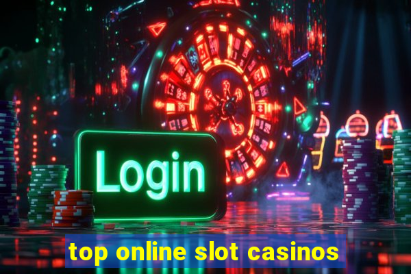 top online slot casinos