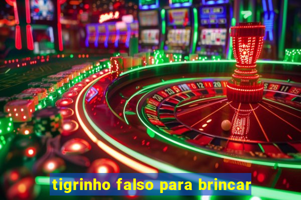 tigrinho falso para brincar