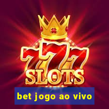 bet jogo ao vivo