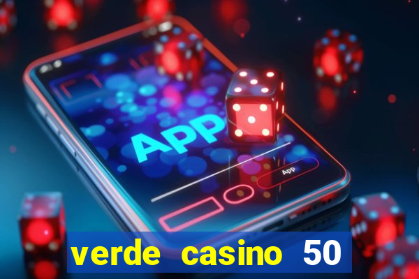 verde casino 50 rodadas gr谩tis