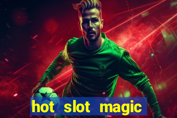 hot slot magic bombs slot free play