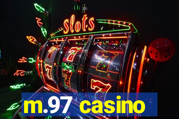 m.97 casino