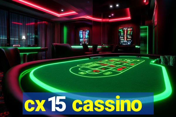 cx15 cassino