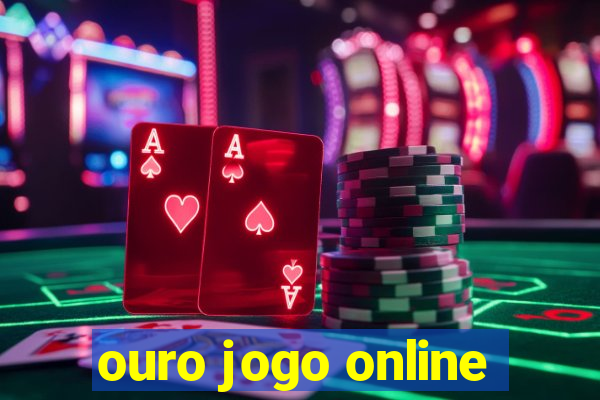 ouro jogo online