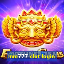 mm777 slot login