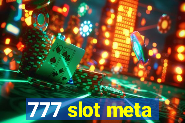 777 slot meta