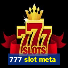 777 slot meta