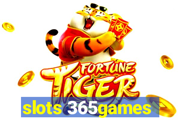 slots 365games