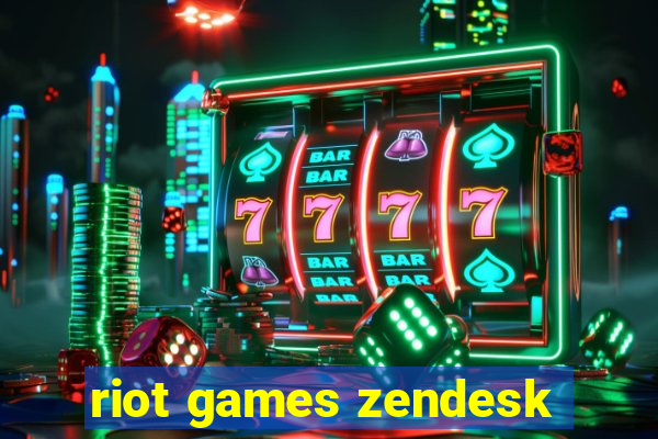 riot games zendesk