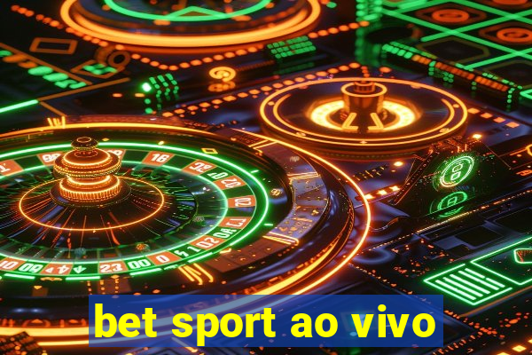 bet sport ao vivo